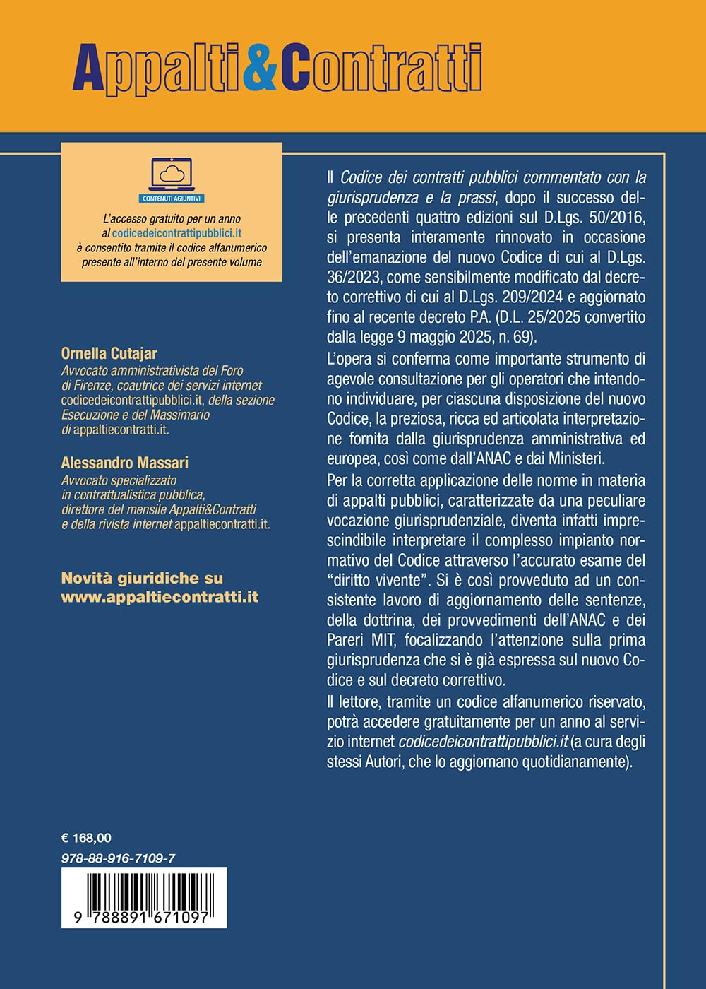 Il codice dei contratti pubblici commentato con la giurisprudenza e la prassi. Aggiornato al Decreto Correttivo (D.Lgs. 31 dicembre 2024, n. 209). Decreto infrastrutture. Decreto scuola. Legge PMI...