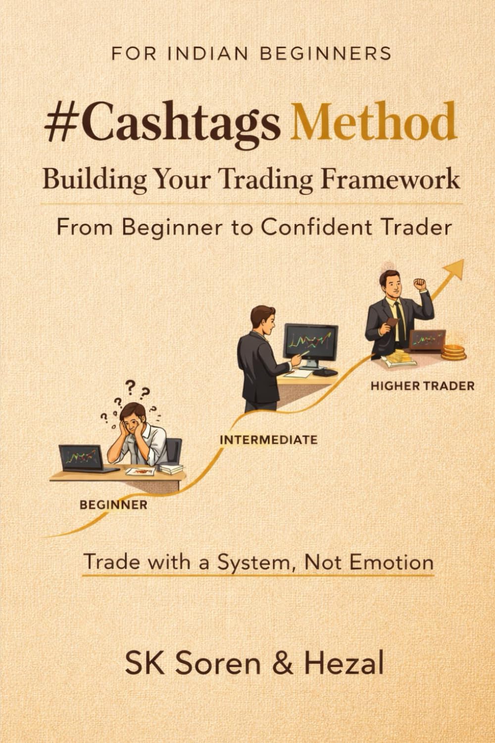 Cashtags Method: Building Your Trading Framework — From Beginner to Confident Trader