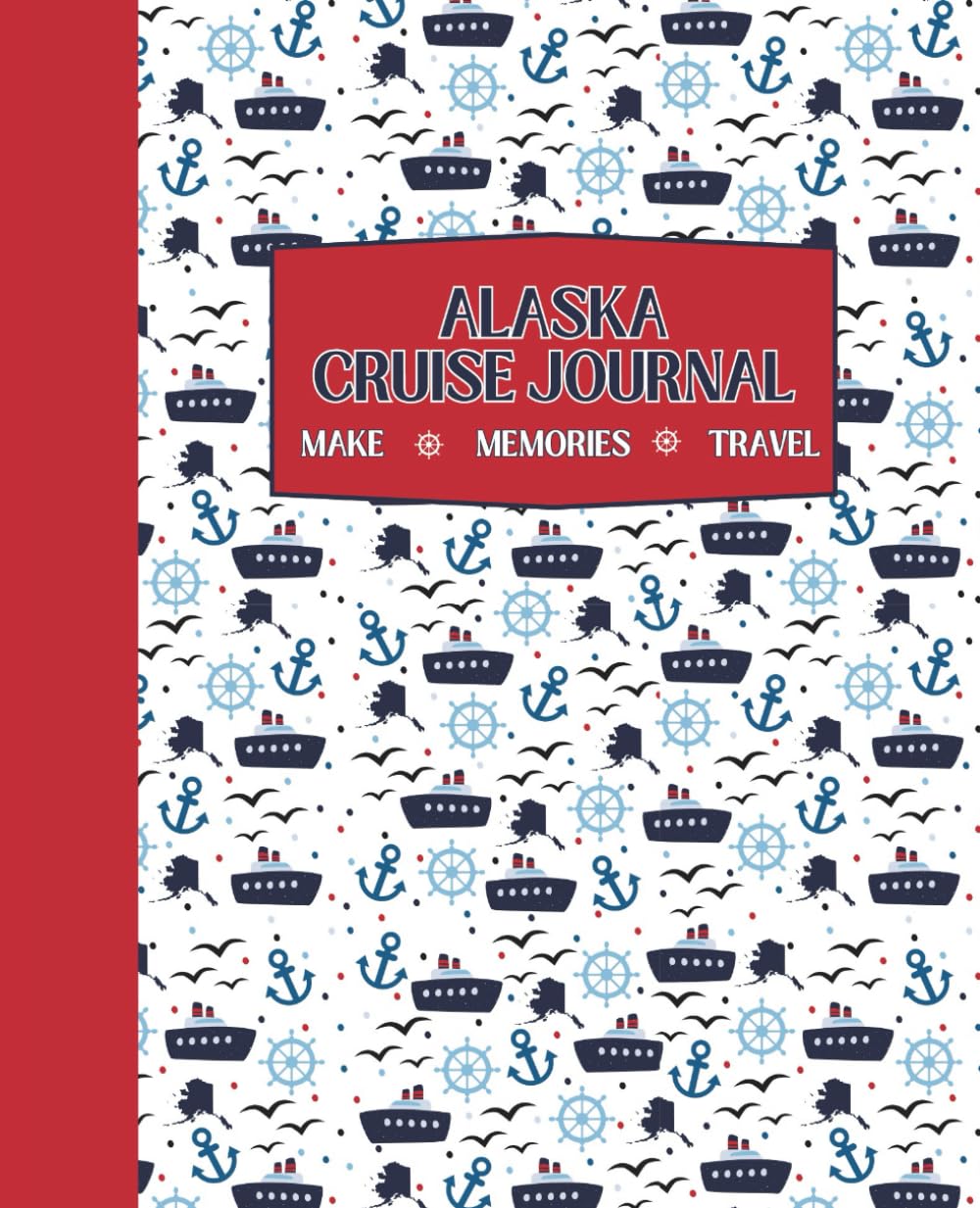 Alaska Cruise: 15 Day Activity Book & Travel Journal for Kids ages 6+