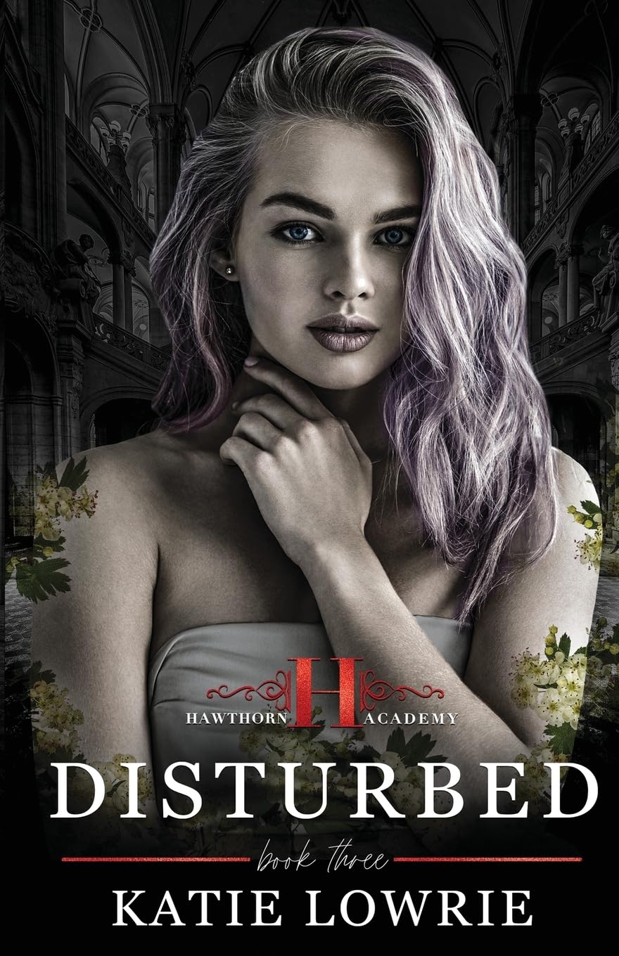 Disturbed: A High School Bully Romance (Hawthorn Academy)