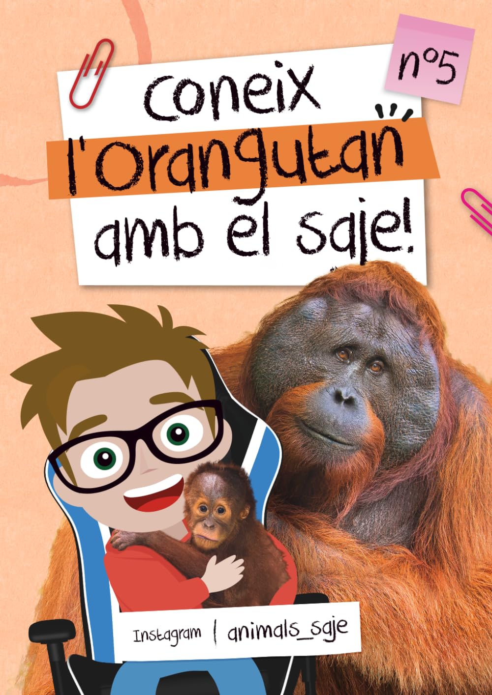 Coneix l’orangutan amb el Saje (Coneix els animals amb el Saje)
