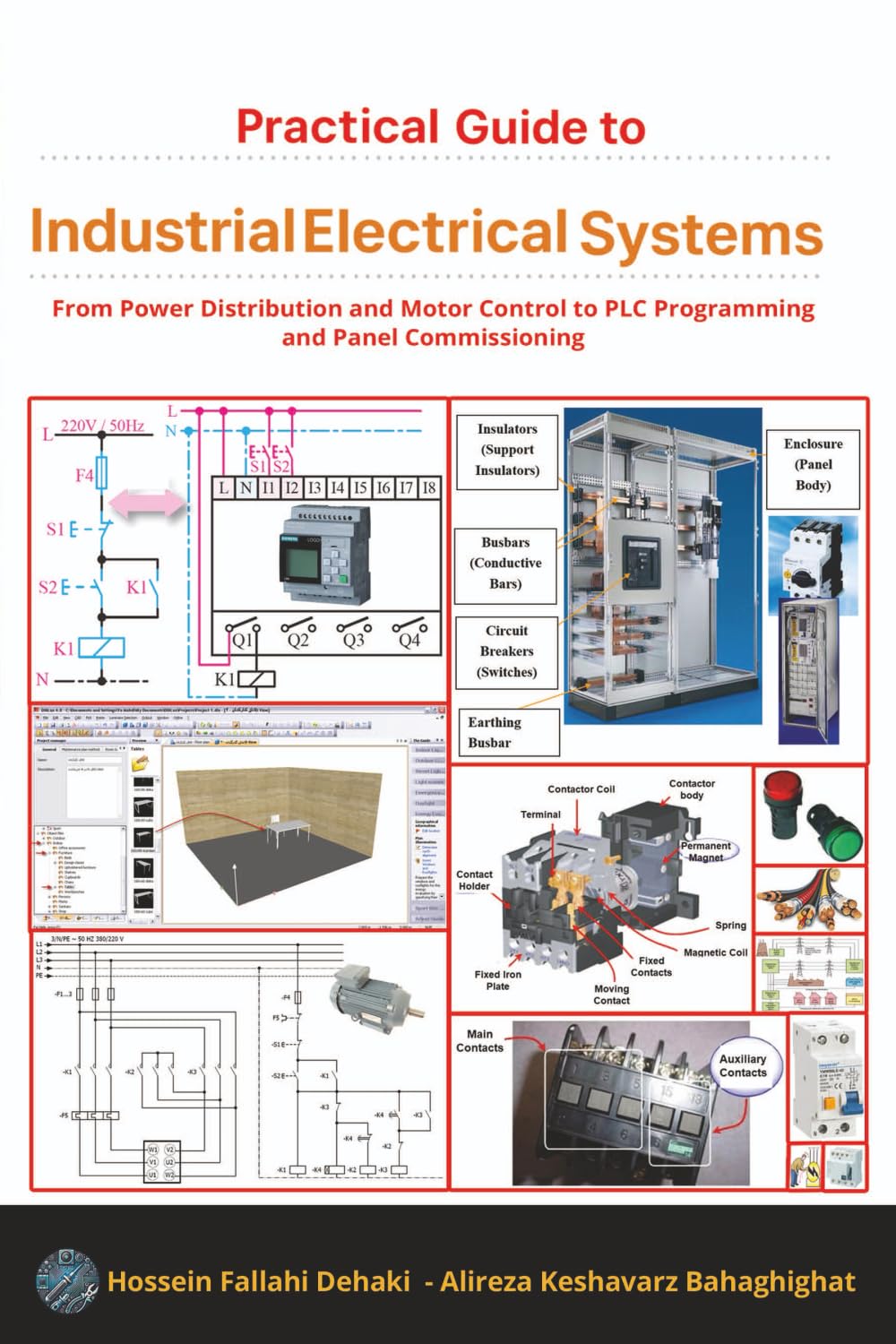 Practical Guide to Industrial Electrical Systems: PLC Programming, Motor Control, Power Distribution & IEC Standards