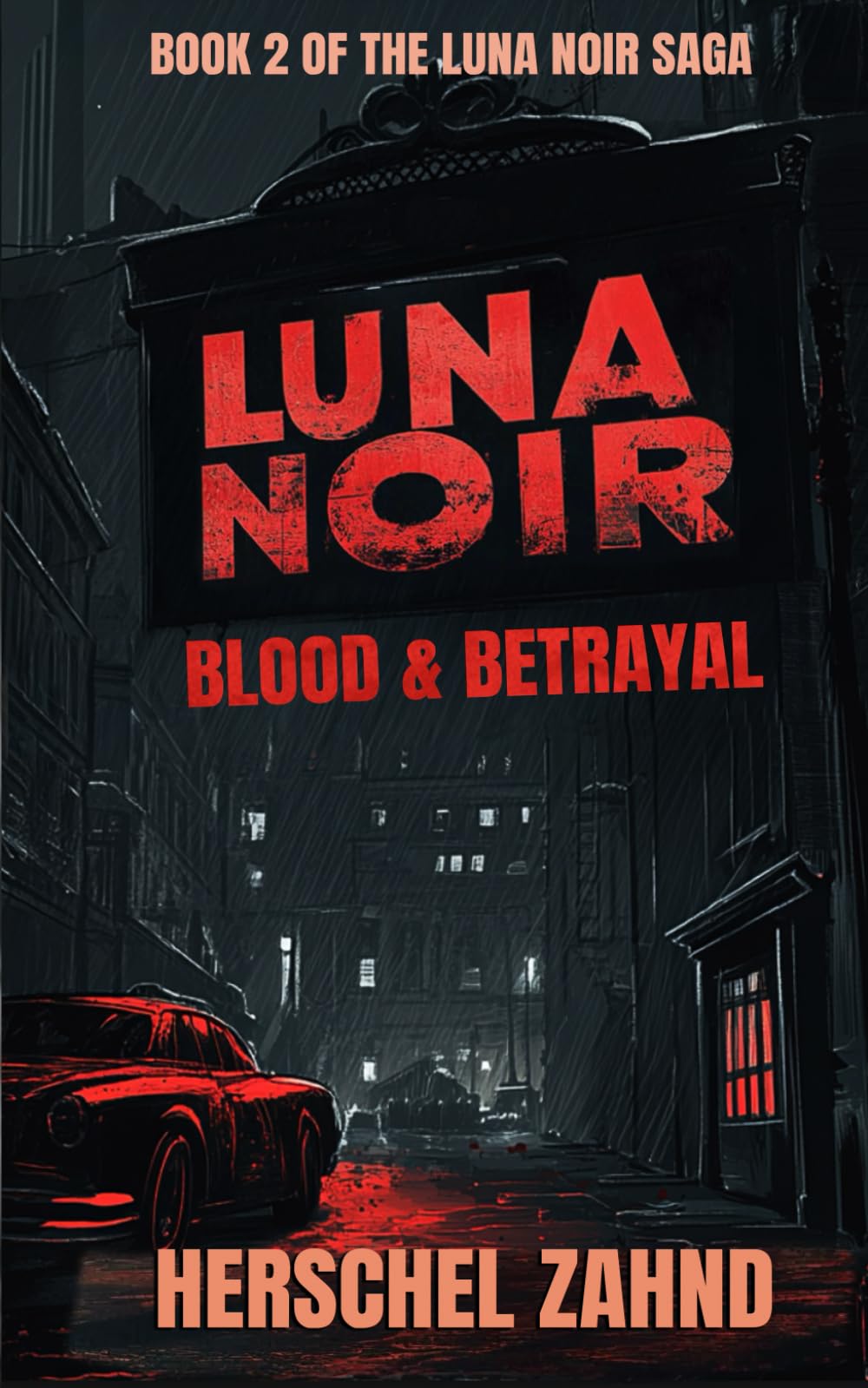 Luna Noir: Blood & Betrayal: Book 2