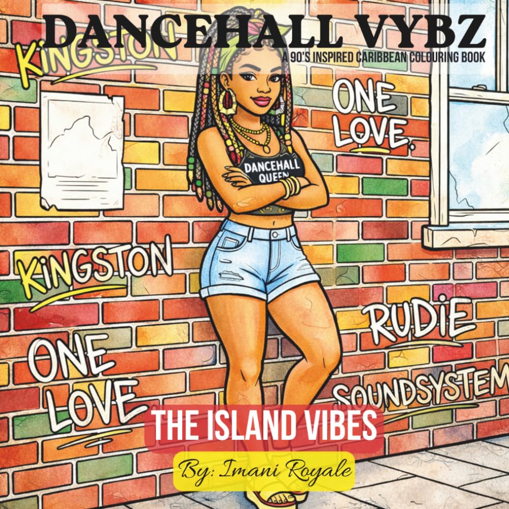 Dancehall Vybz: A 90's Inspired Caribbean Colouring Book