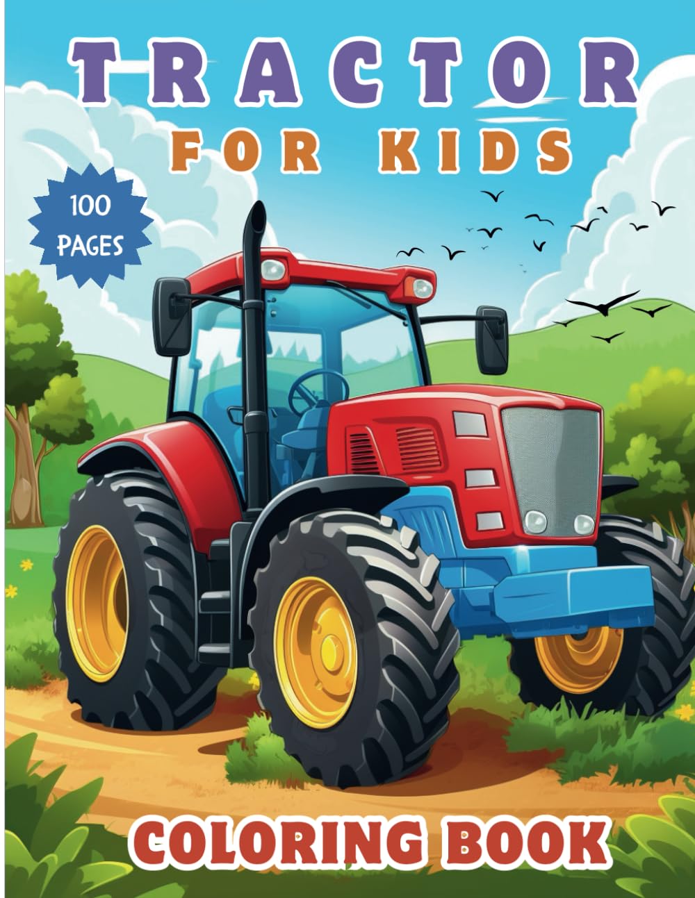 Tractor Coloring Book for kids: Farm Tractor and Farming Trucks Coloring book for Kids, Perfect for Kids Who Love Tractors and Farm Illustrations.