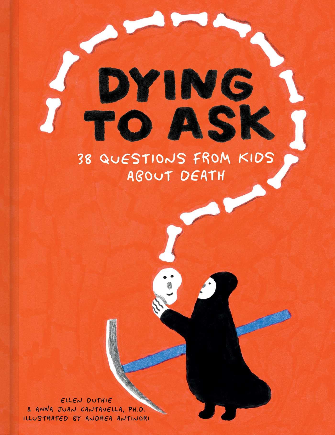 Dying to Ask 38 Questions from Kids about Death by Ellen Duthie (Hardback Book)