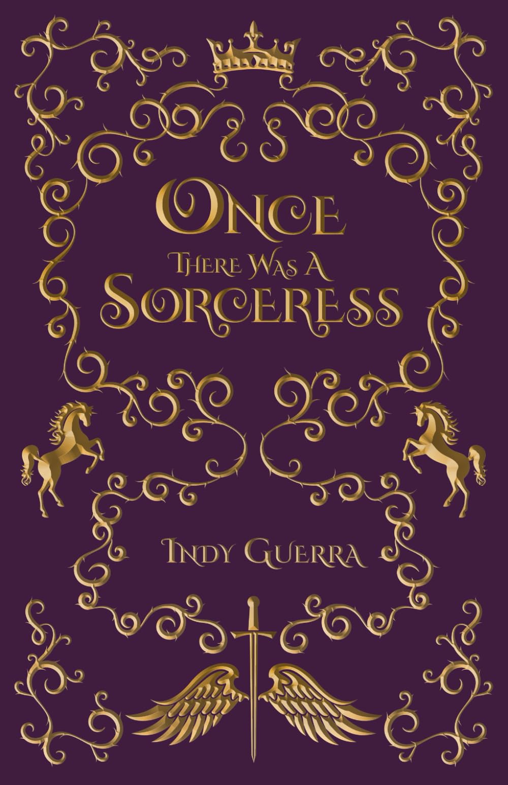 Once There Was a Sorceress: Book Three in The Once There Was Villain Trilogy