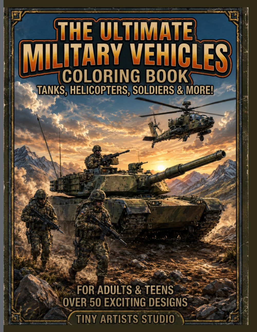 The Ultimate Military Vehicles Coloring Book: 30 Easy-to-Color Pages for Enthusiasts of Tanks, Aircraft, and Soldier