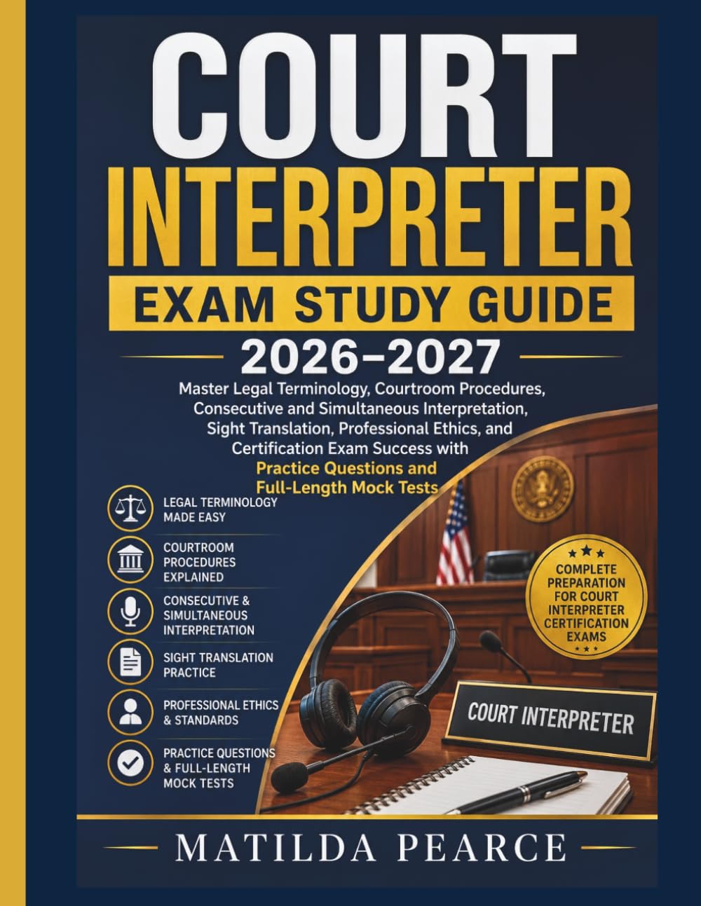 Court Interpreter Exam Study Guide 2026–2027 (Matilda Pearce Guidelines)