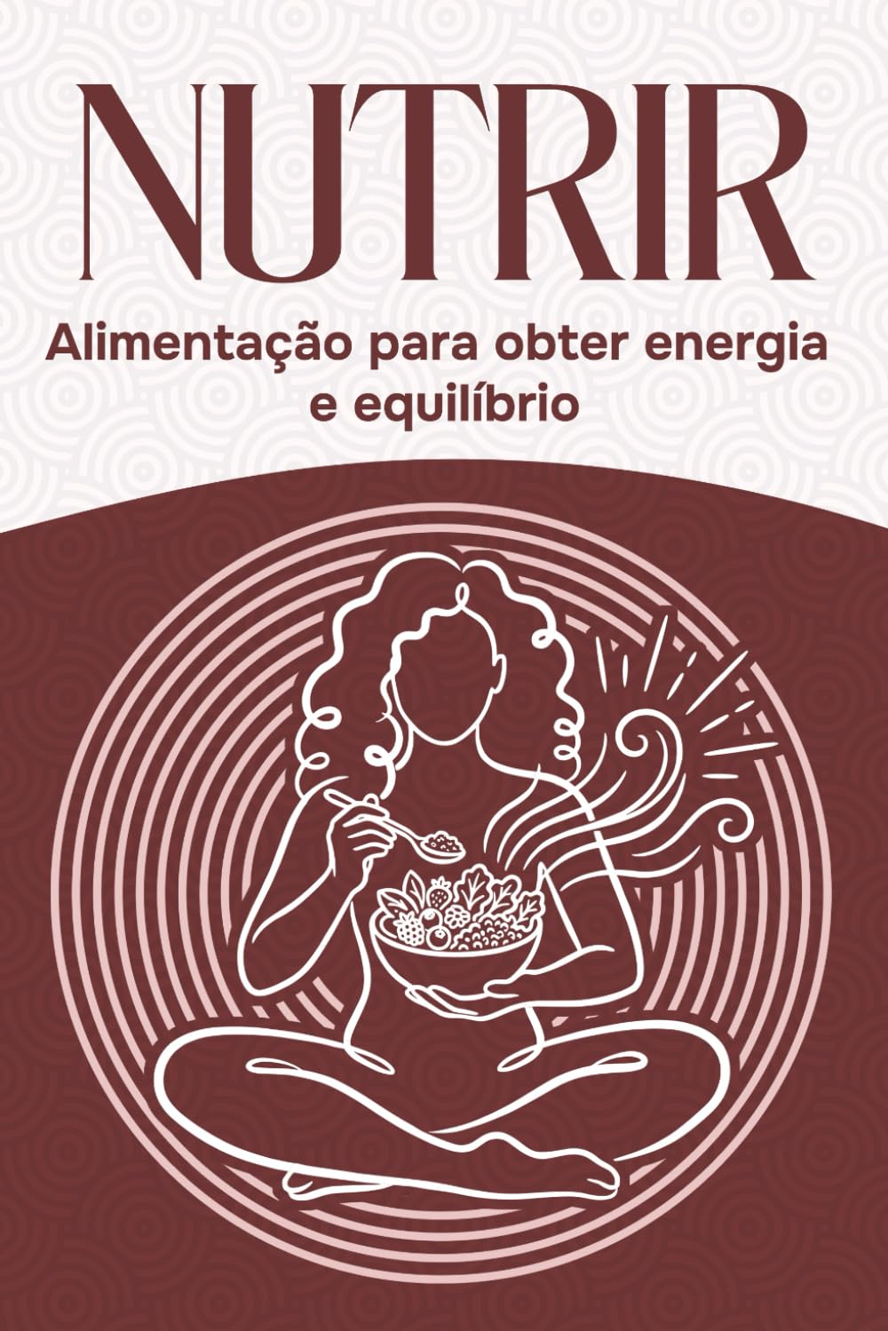 Nutrir: Alimentação para obter energia e equilíbrio