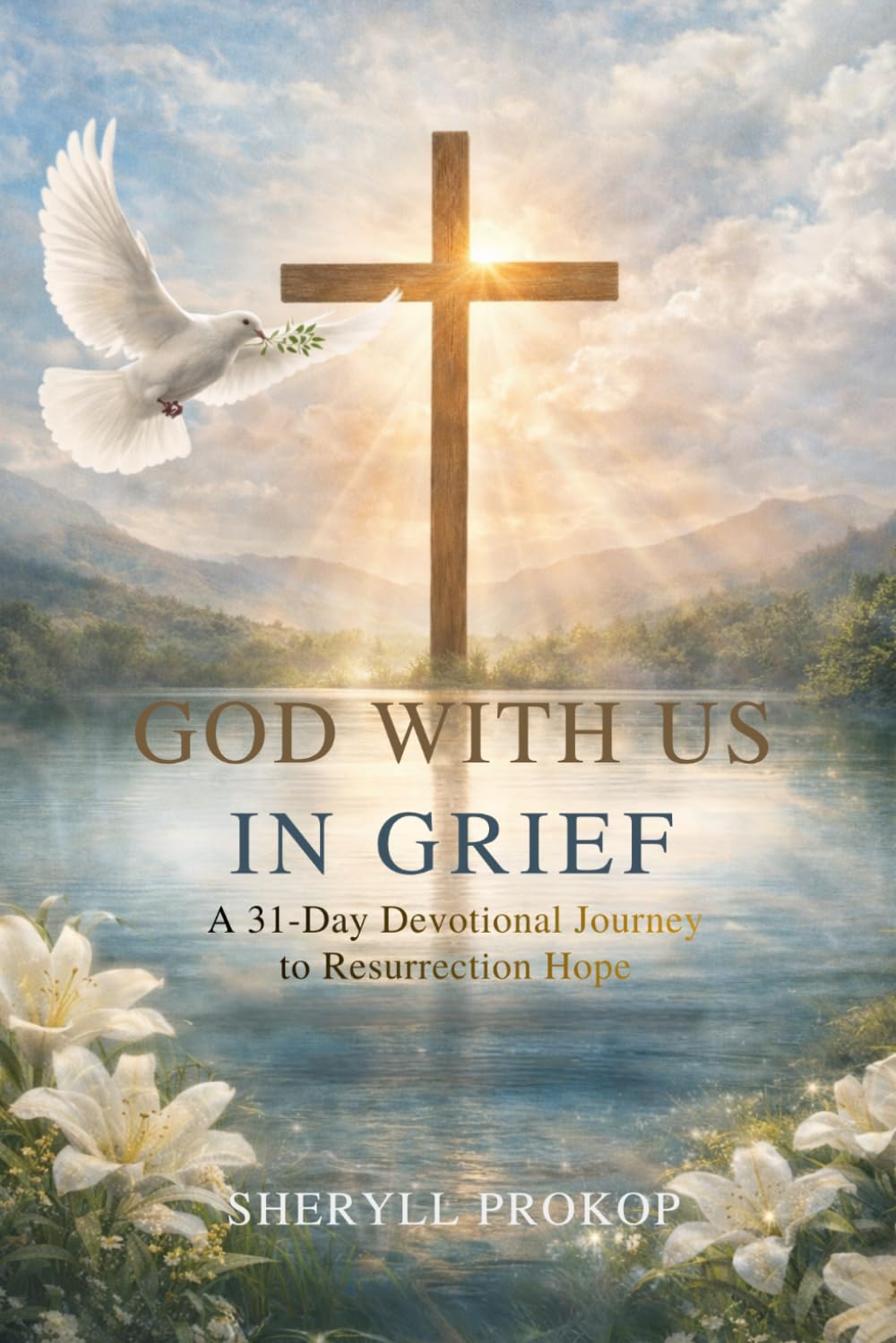 God With Us in Grief: A 31-Day Devotional Journey to Resurrection Hope