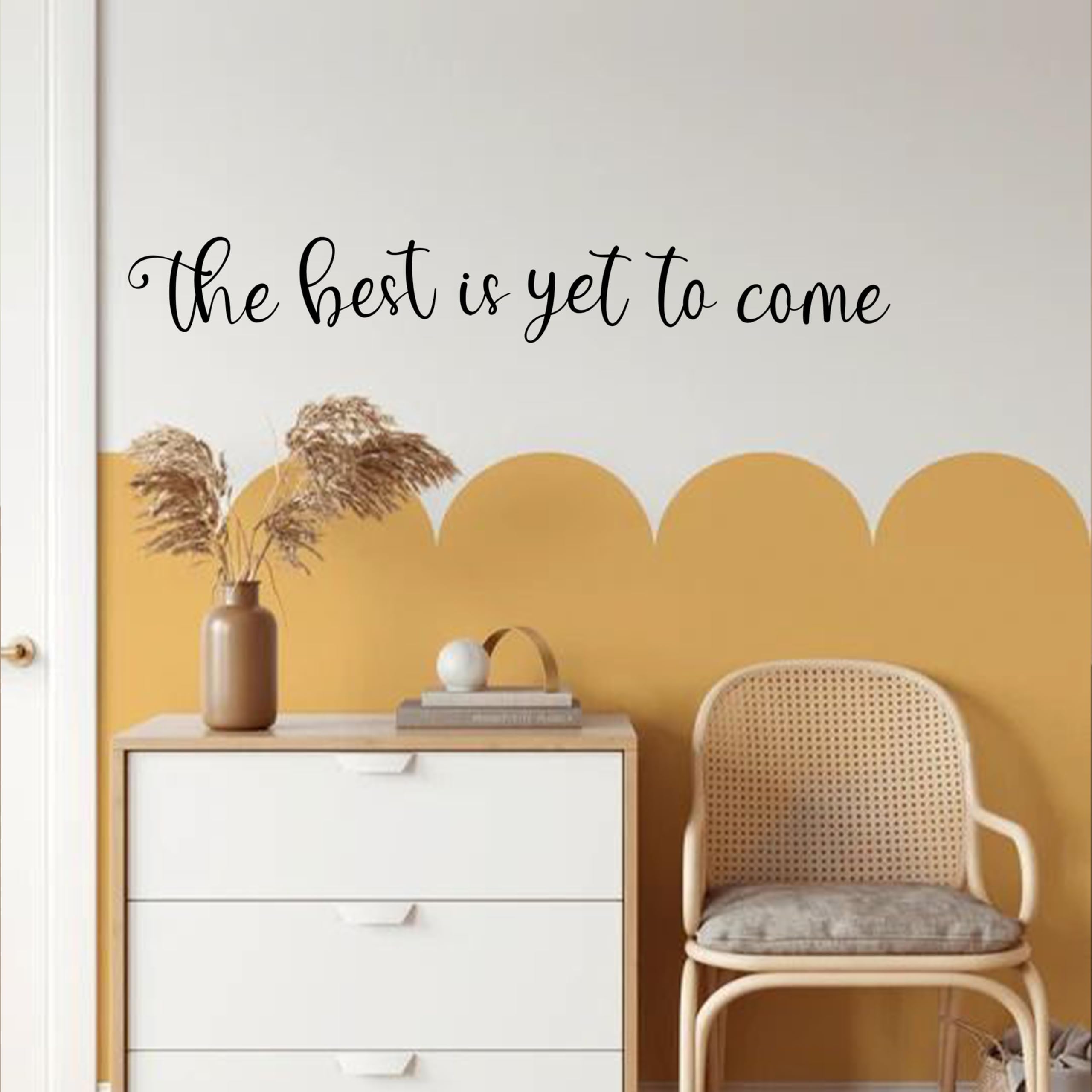 - The Best is Yet to Come Wall Decal，Great for Decor Living Room and Office, Inspirational Quote Room Decor, Positive Affirmation Display and Gifts