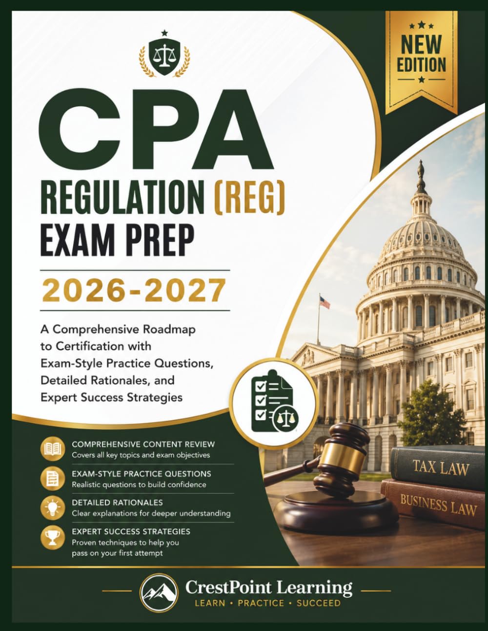 CPA REGULATION (REG) EXAM PREP 2026-2027: A Comprehensive Roadmap to Certification with Exam-Style Practice Questions, Detailed Rationales, and Expert ... Strategies (CrestPoint CPA Mastery Series)
