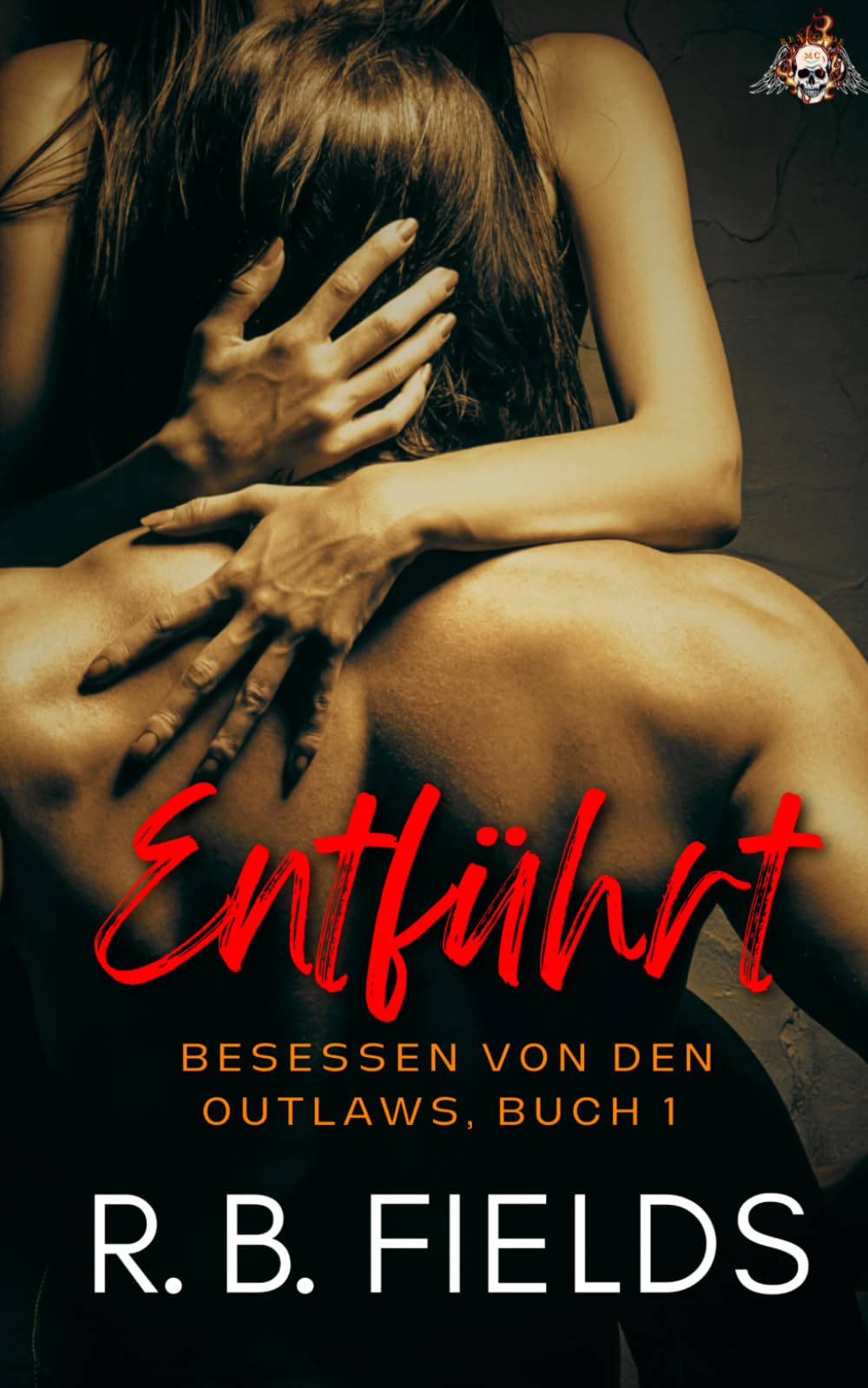 Entführt: Besessen von den Outlaws, Buch 1