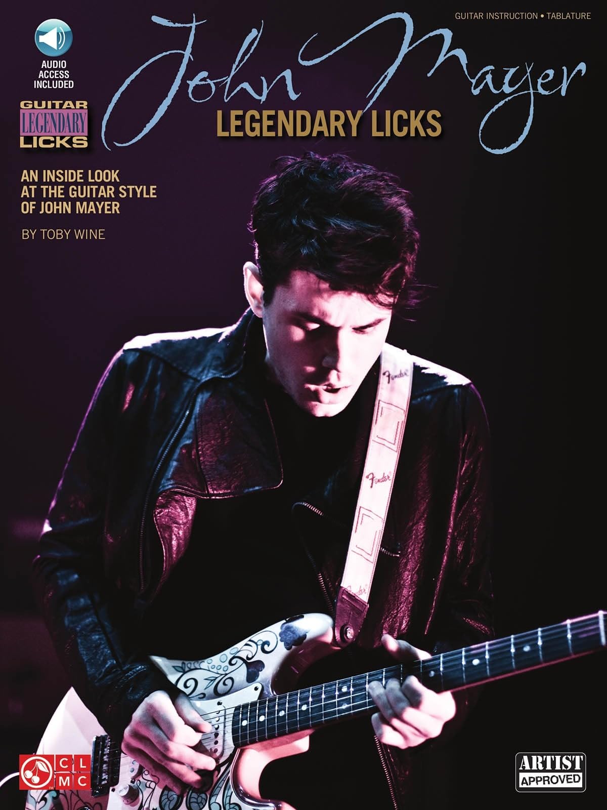 John Mayer: Legendary Licks: Guitar Educational (Guitar Legendary Licks)