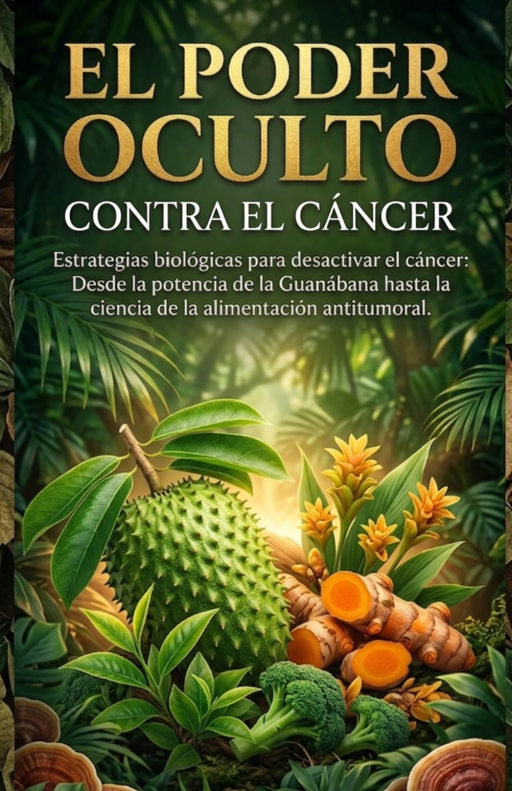 EL PODER OCULTO CONTRA EL CÁNCER