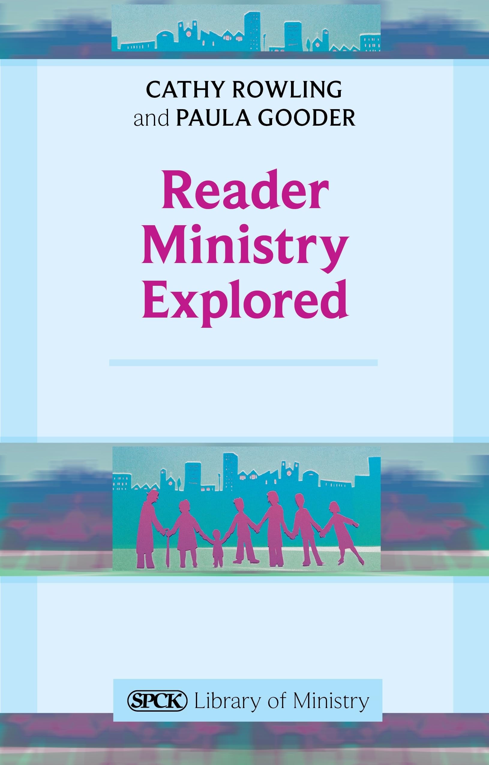 Reader Ministry Explored: SPCK Library of Ministry