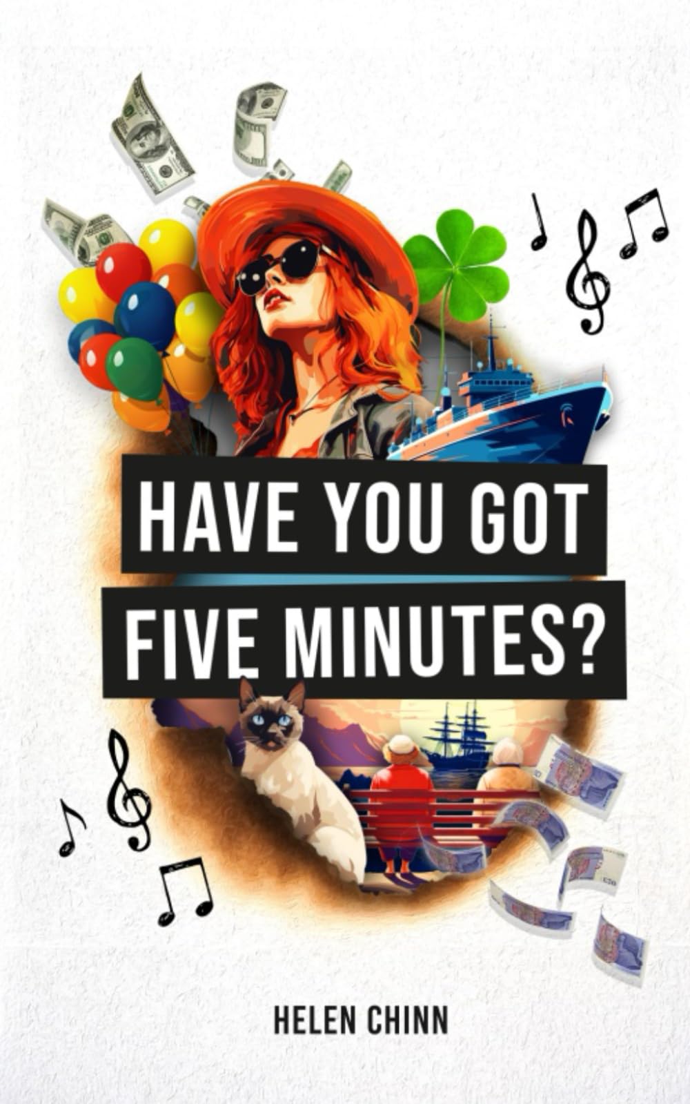 Have You Got Five Minutes?: A collection of short stories