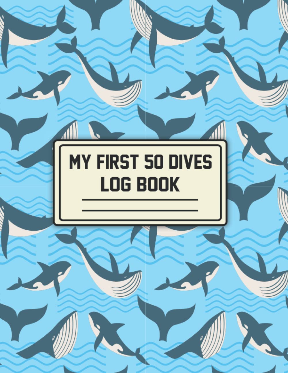 My First 50 Dives Log Book