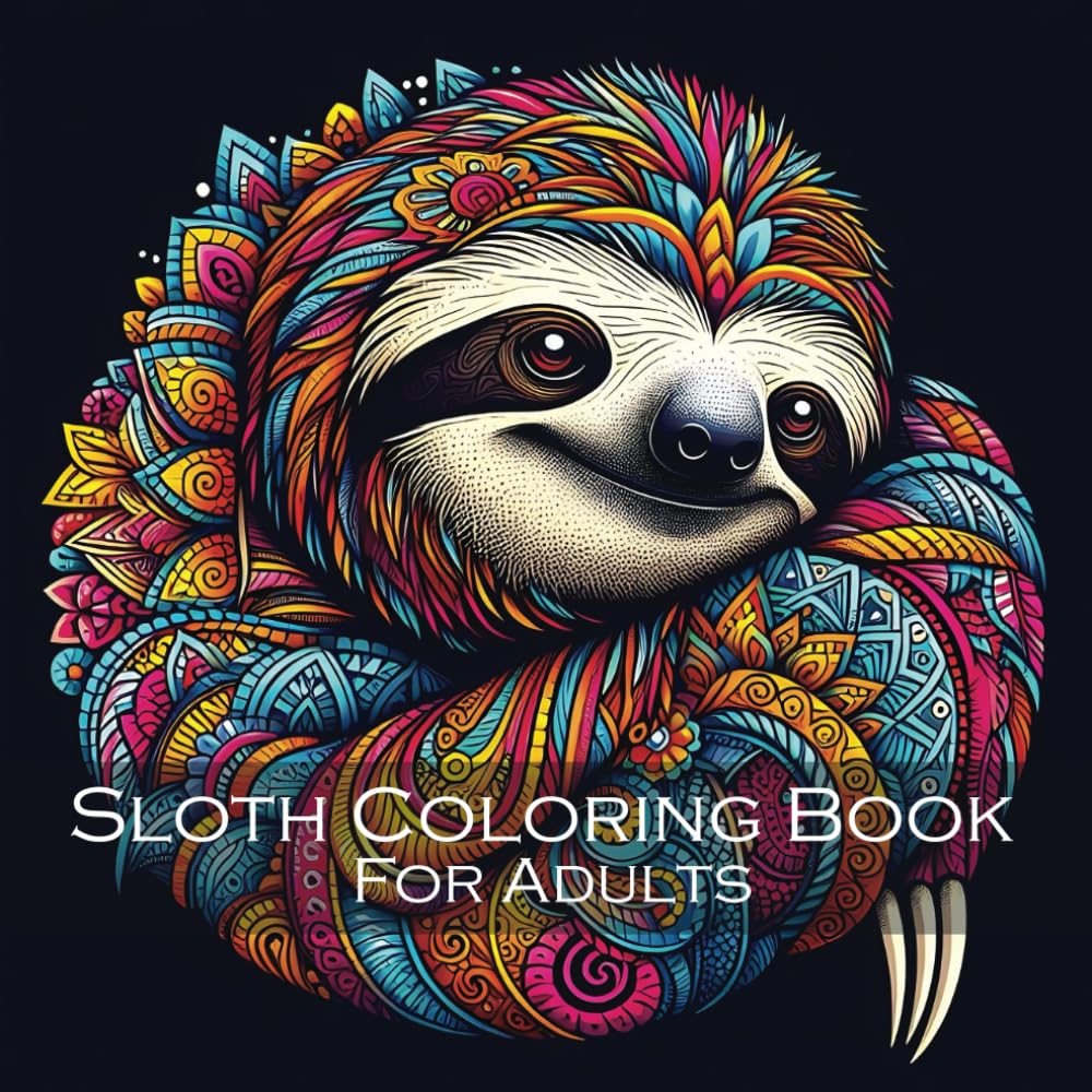 Sloth Coloring Book For Adults: Simple and Calming Mandala Patterns for Relaxation, Cute Illustrations For Men and Women