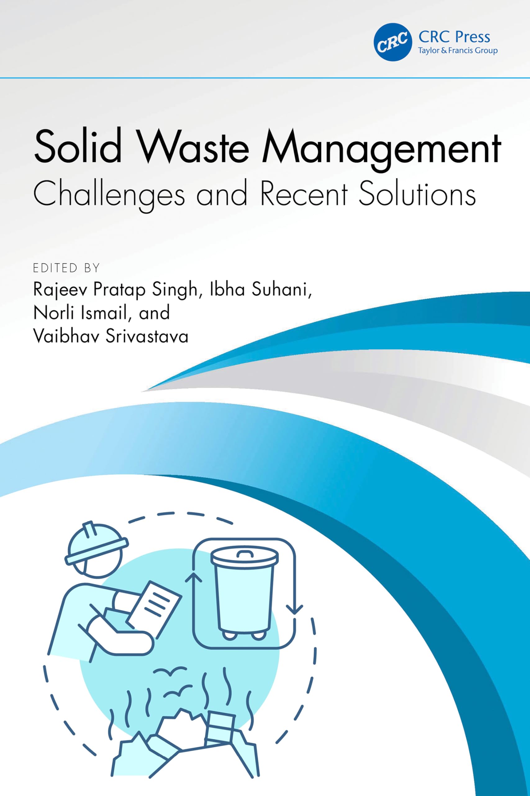 Solid Waste Management: Challenges and Recent Solutions