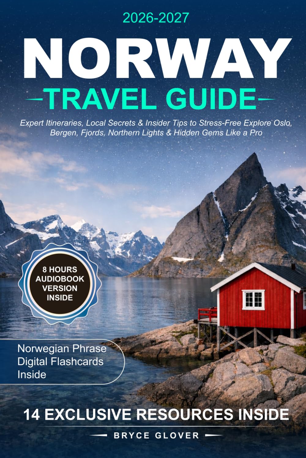 Norway Travel Guide: Expert Itineraries, Local Secrets & Insider Tips to Stress-Free Explore Oslo, Bergen, Fjords, Northern Lights & Hidden Gems Like a Pro