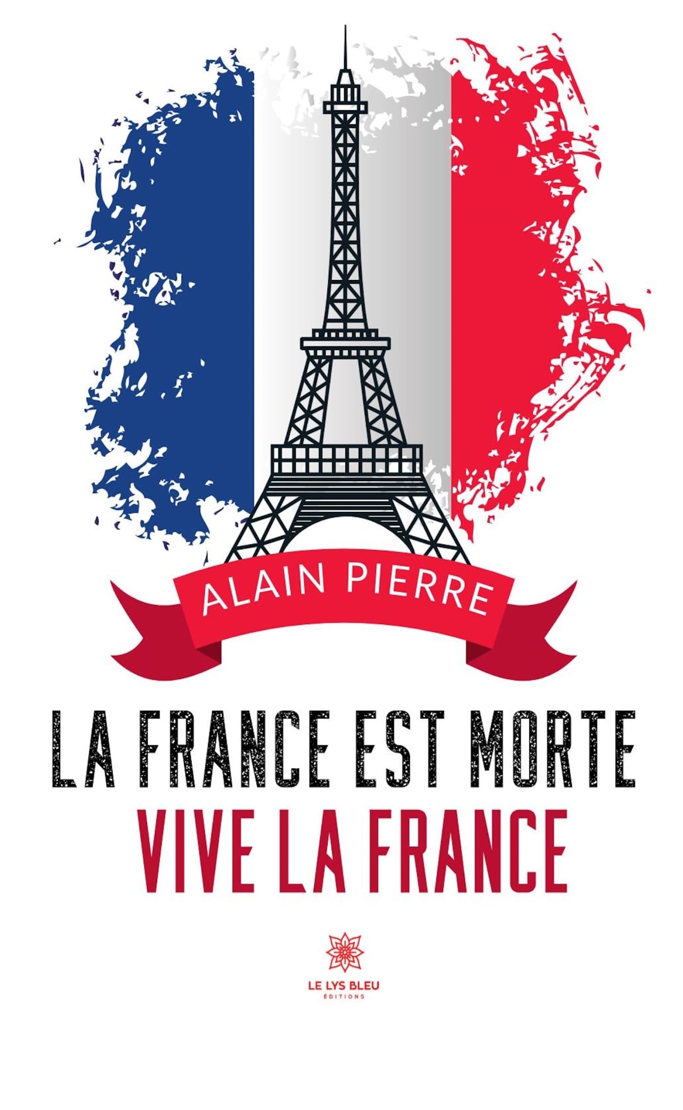 La France est morte - Vive la France