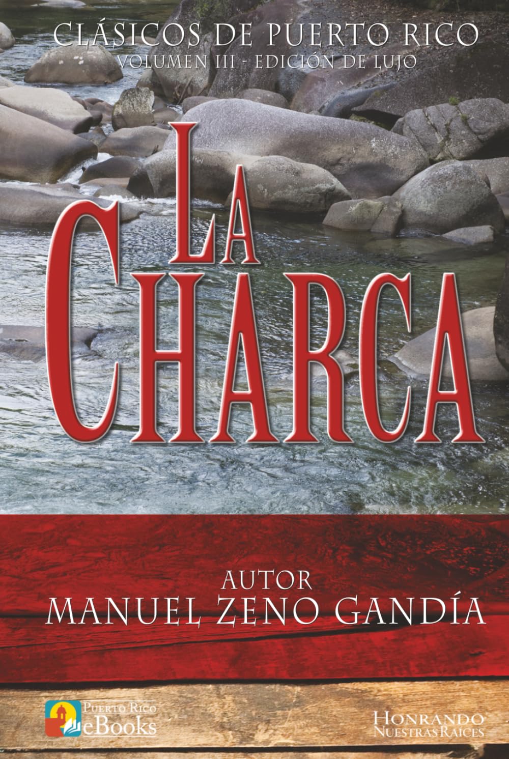 La Charca: Edición de Lujo