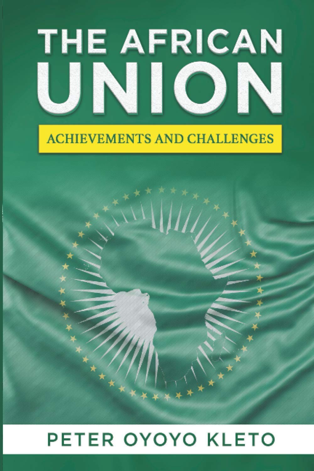 THE AFRICAN UNION Achievements & Challenges