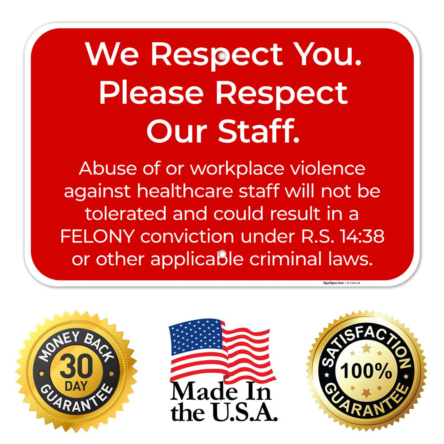 We Respect You Please Respect Our Staff Sign, 12x18 Inches, Rust Free .063 Aluminum, Fade Resistant, Made in USA
