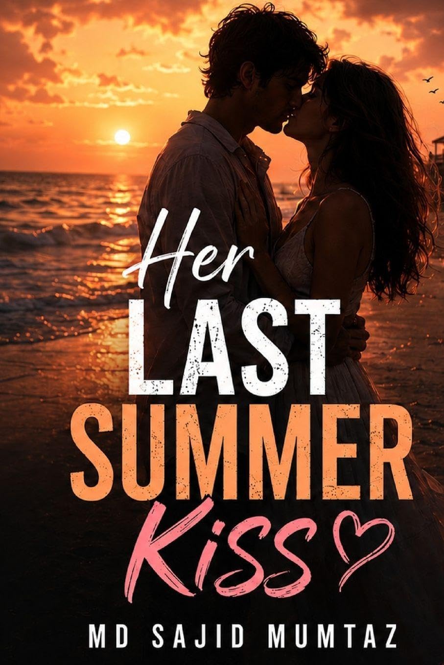 Her Last Summer Kiss: An Intense Small Town Romantic Suspense Novel of Secret Truths, Second Chances, and Small Town Reckoning