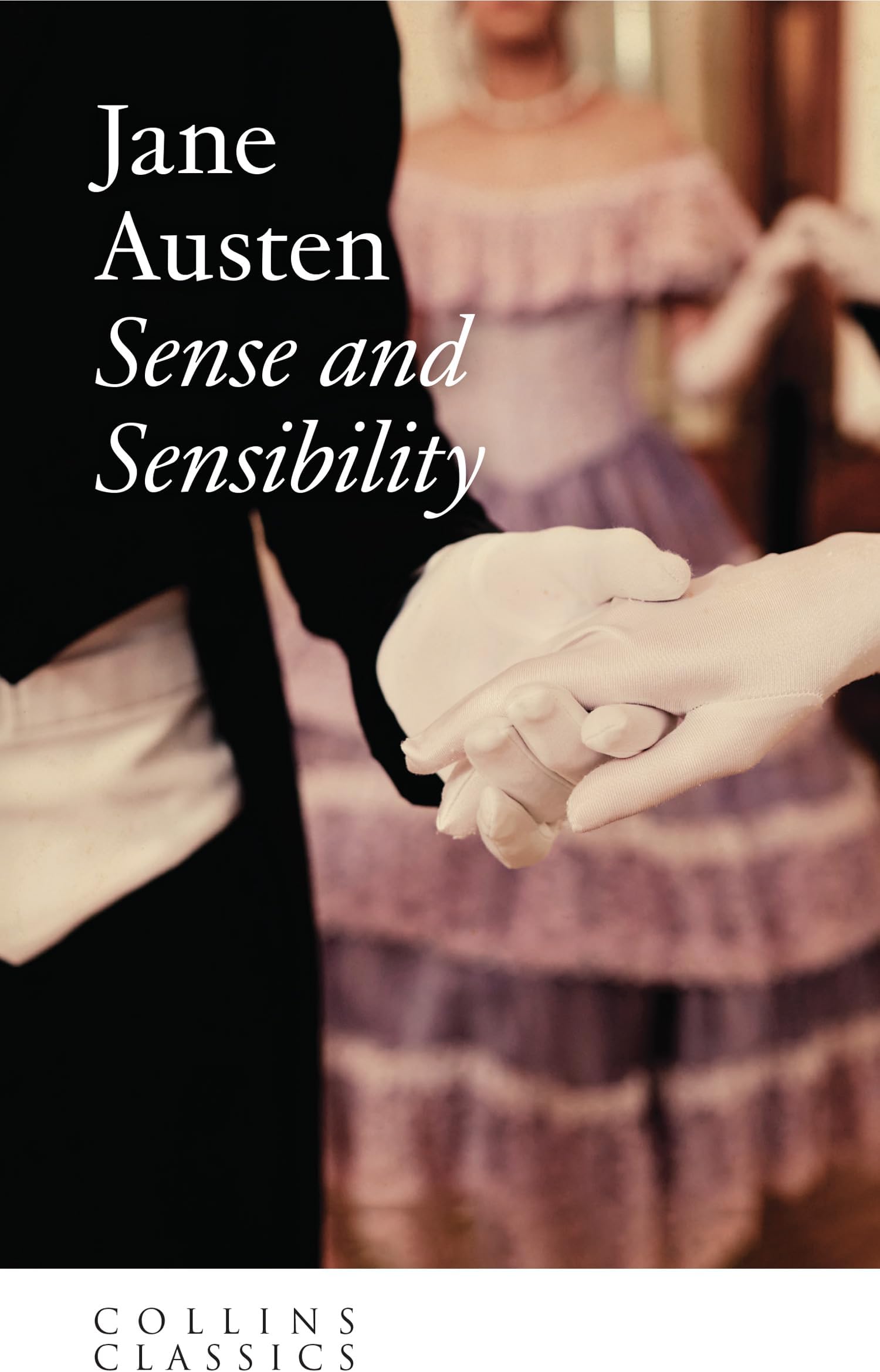 Sense and Sensibility: An essential, best-loved classic (Collins Classics)