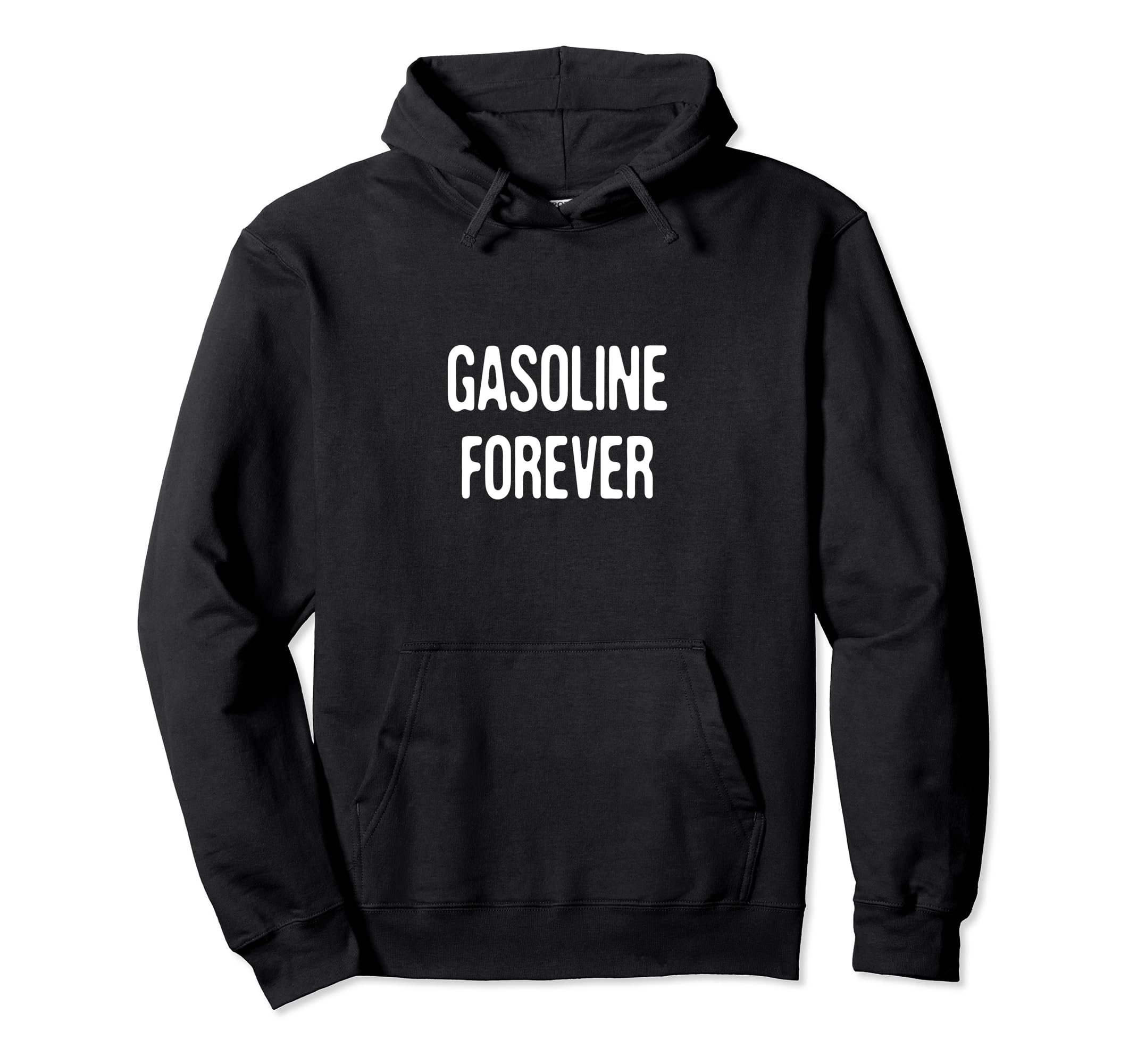 Funny Gasoline Forever Driver Gas Muscle Classic Cars Lover Pullover Hoodie