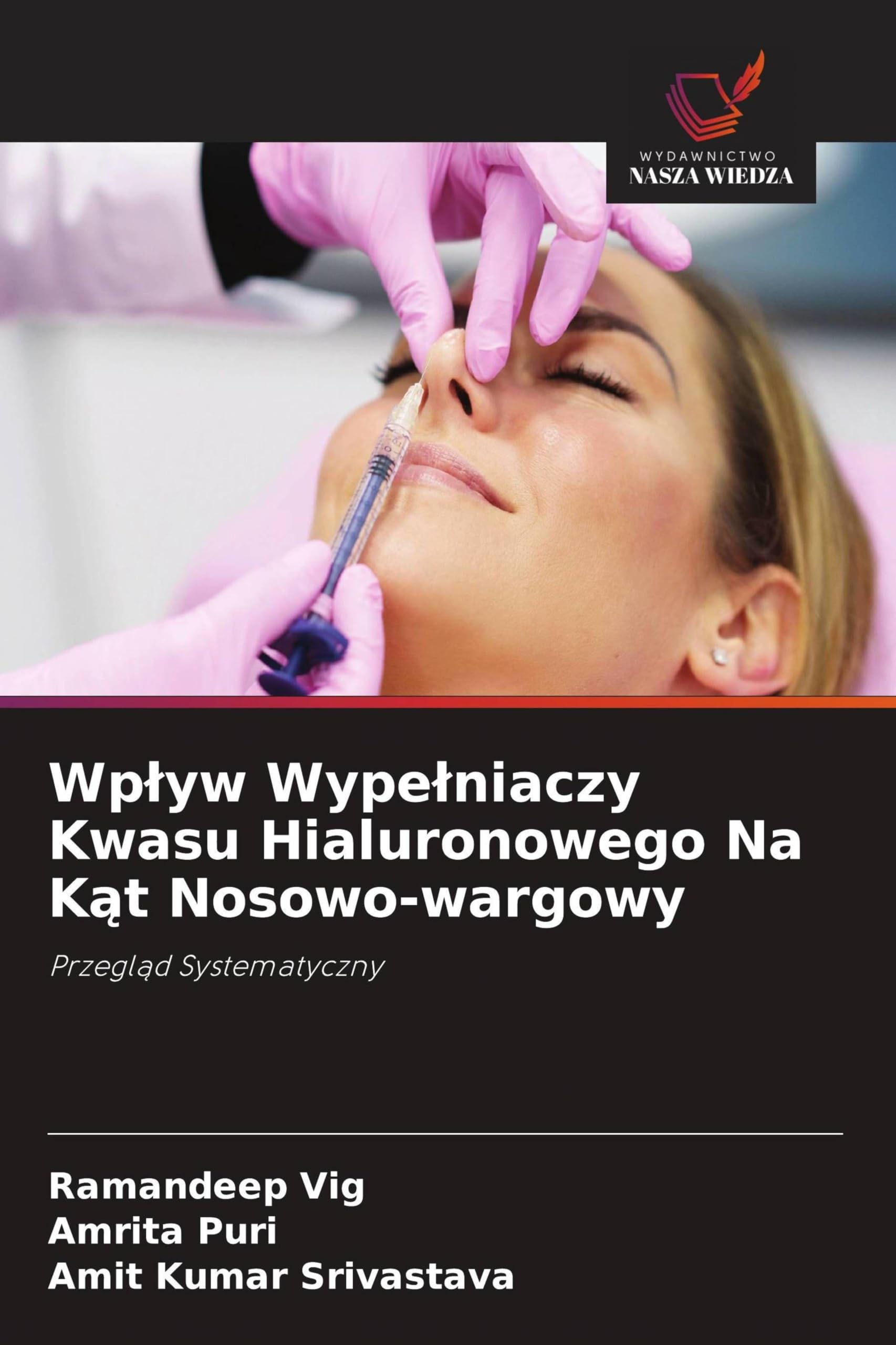 Wplyw Wypelniaczy Kwasu Hialuronowego Na Kąt Nosowo-wargowy: Przegl¿d Systematyczny
