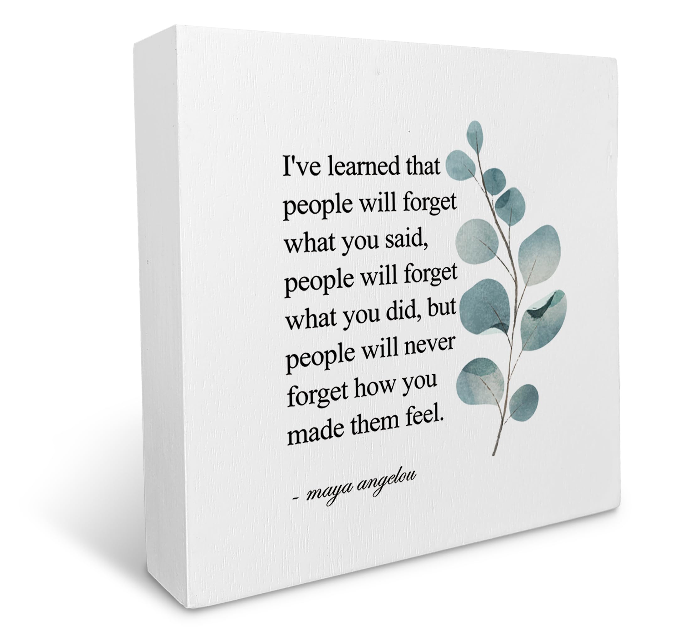 KU-DaYi Maya Angelou Quotes Wood Box Sign, Inspirational I've Learned That People Will Forget What You Said Farmhouse Wood Block Plaque Decor for Office Home Wall Desk Shelf Decoration