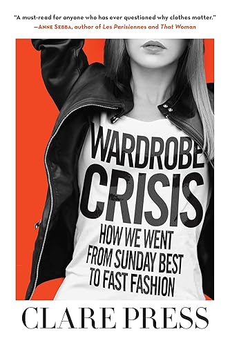 Wardrobe Crisis: How We Went from Sunday Best to Fast