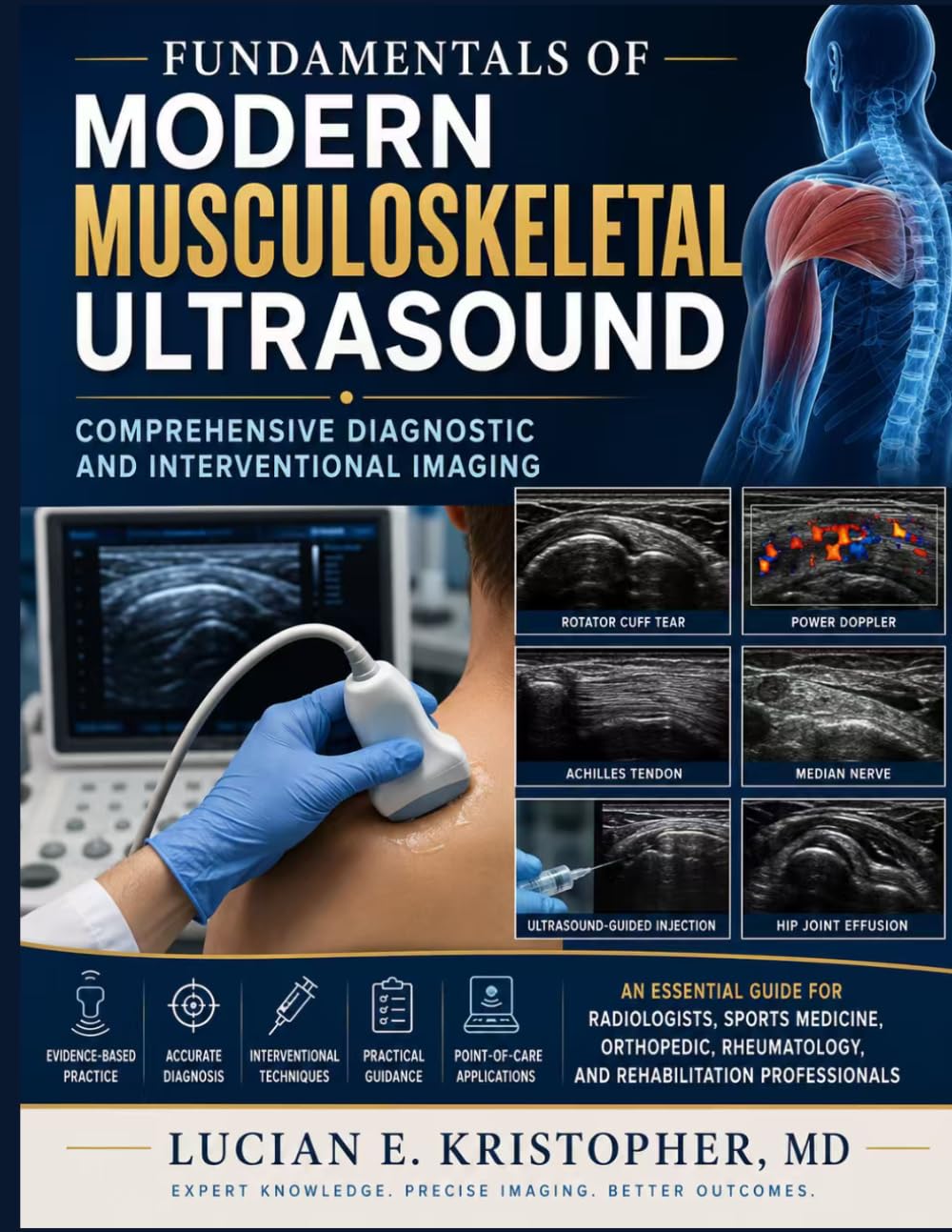 Fundamentals of Modern Musculoskeletal Ultrasound: Comprehensive Diagnostic and Interventional Imaging