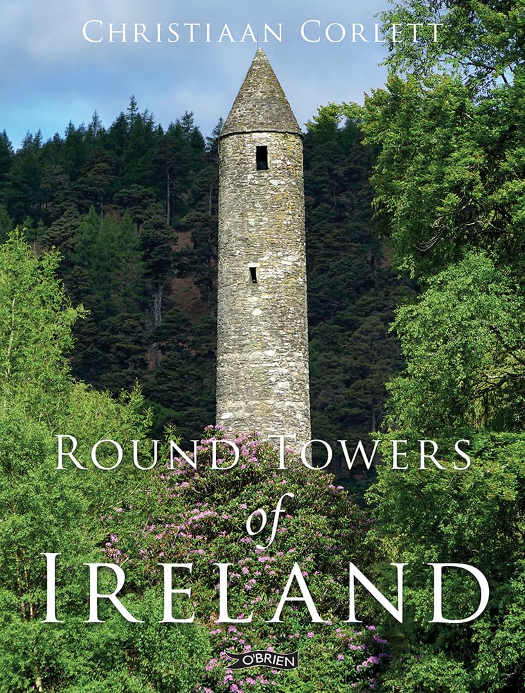 Round Towers of Ireland by Christiaan Corlett - 9781788495165