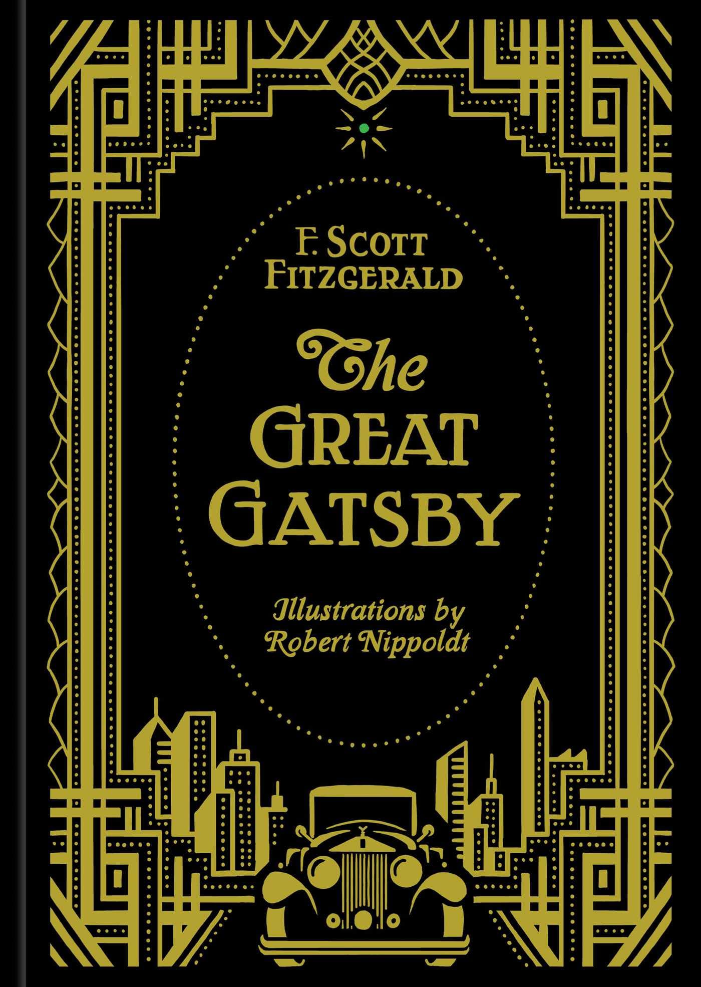 The Great Gatsby: Fitzgerald, F. Scott Scott, Nippoldt, Robert