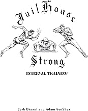 Jailhouse Strong: Interval Training