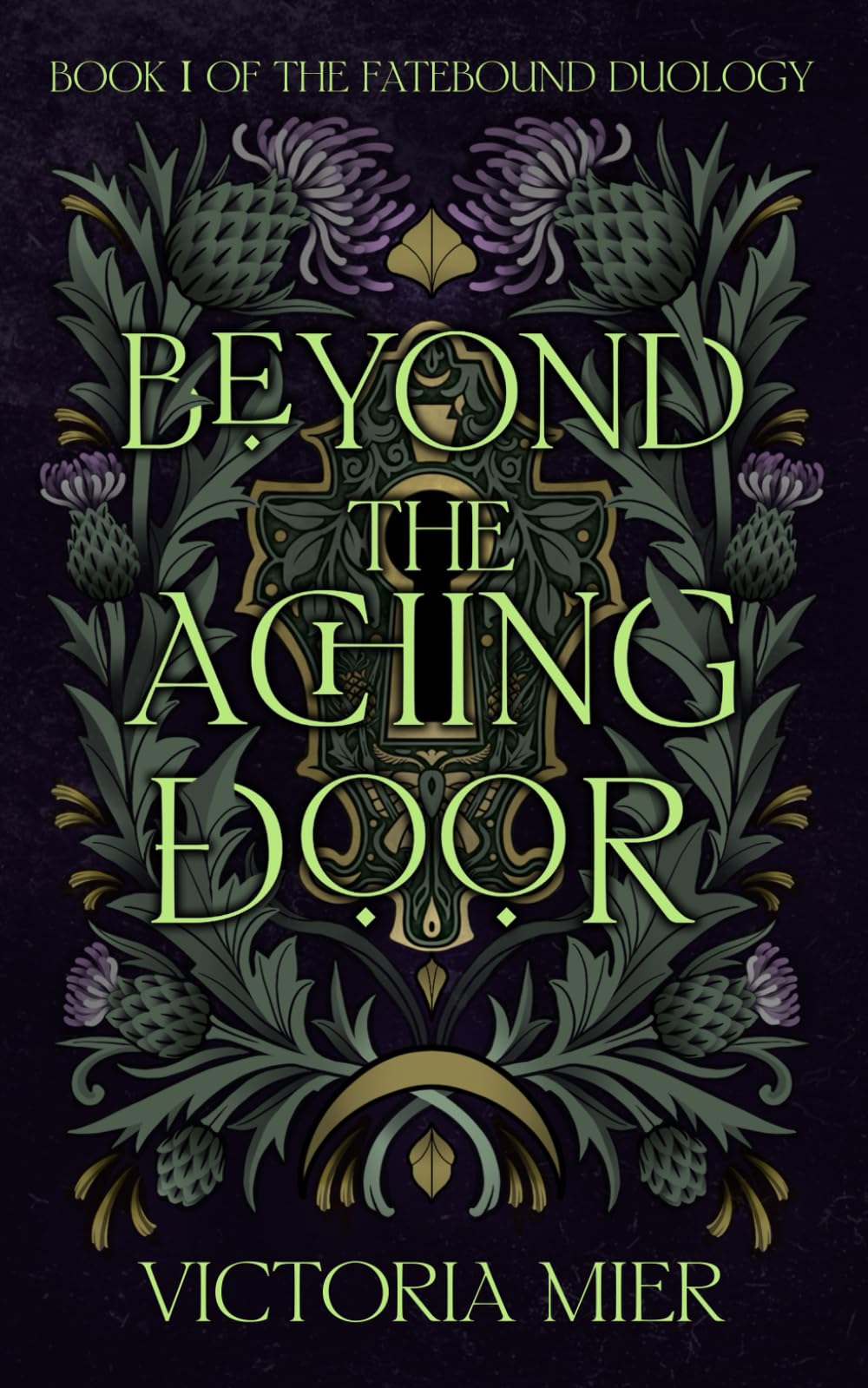 Beyond the Aching Door (The Fatebound Duology)