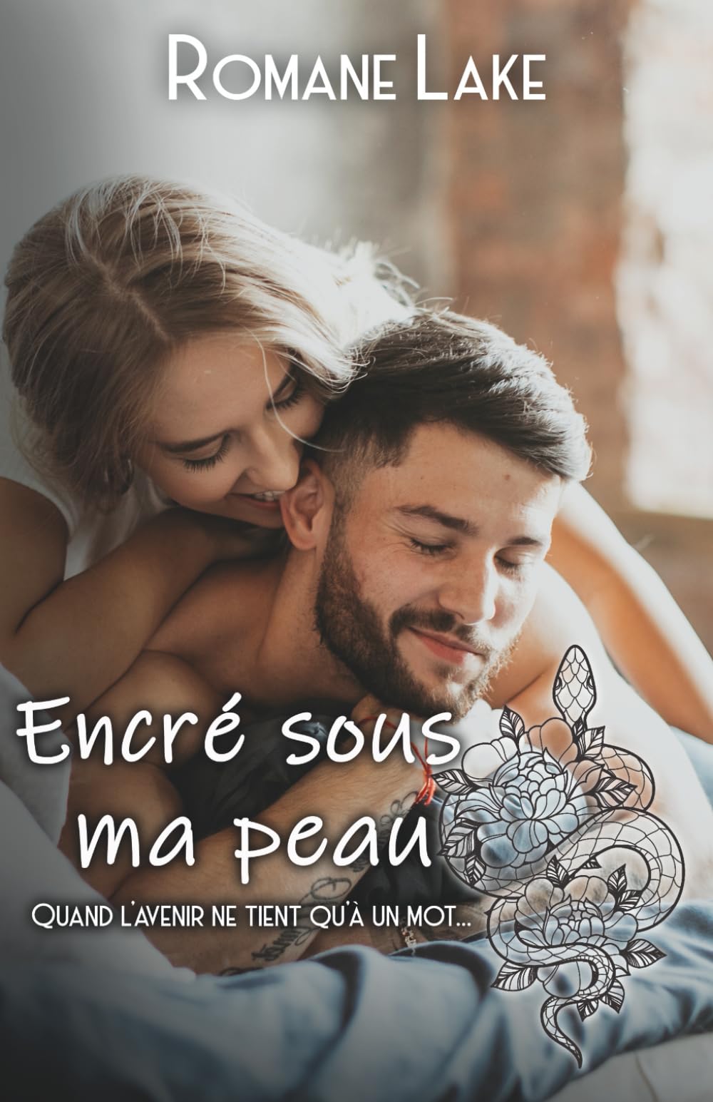 Encré sous ma peau - Tome 3: Quand l'avenir ne tient qu'à un mot...