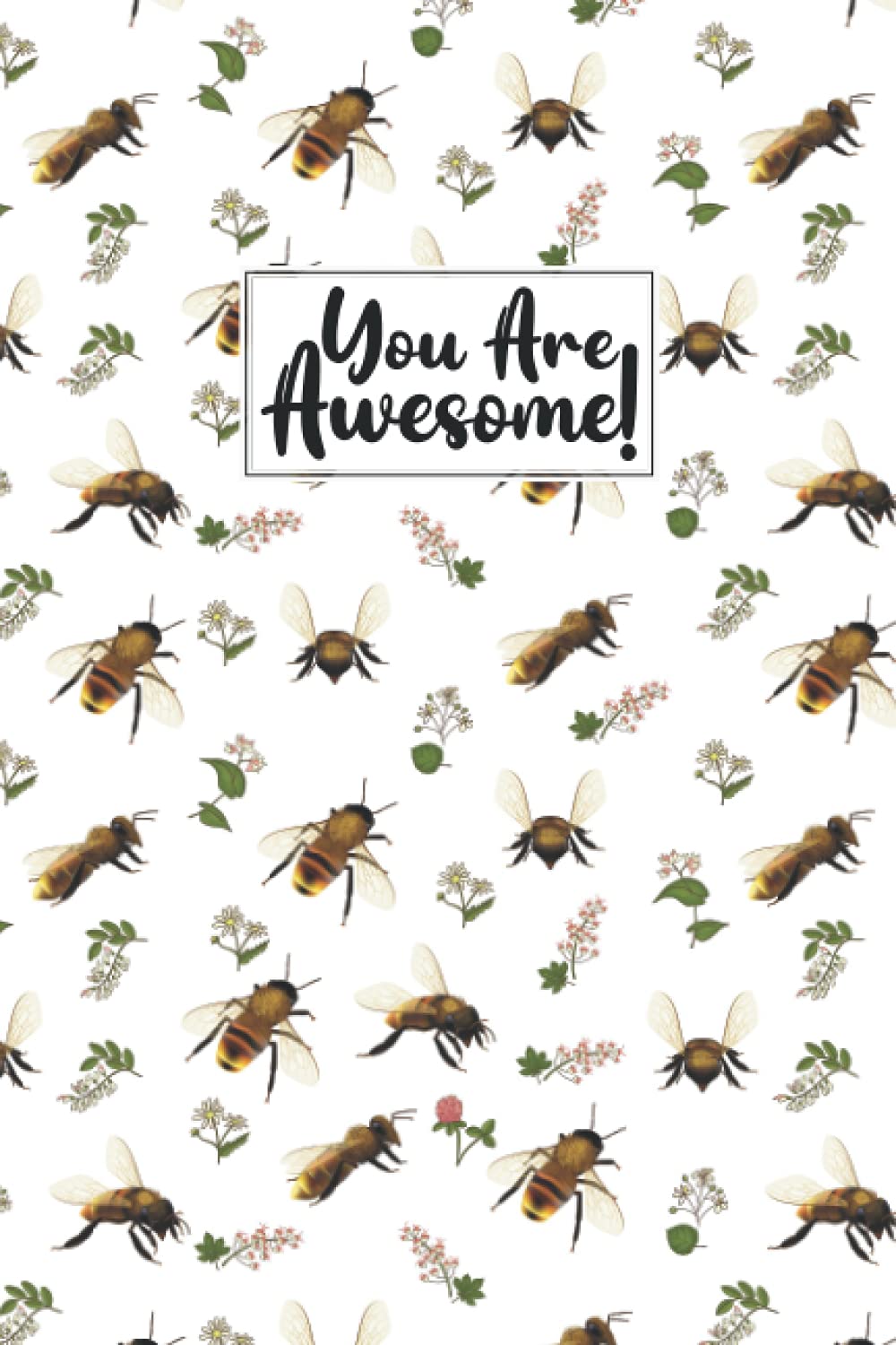 You Are Awesome Wasp Composition Notebook: Wasp Journal Notebook Writer's Wasp Notebook or Journal for School / Work / Journaling