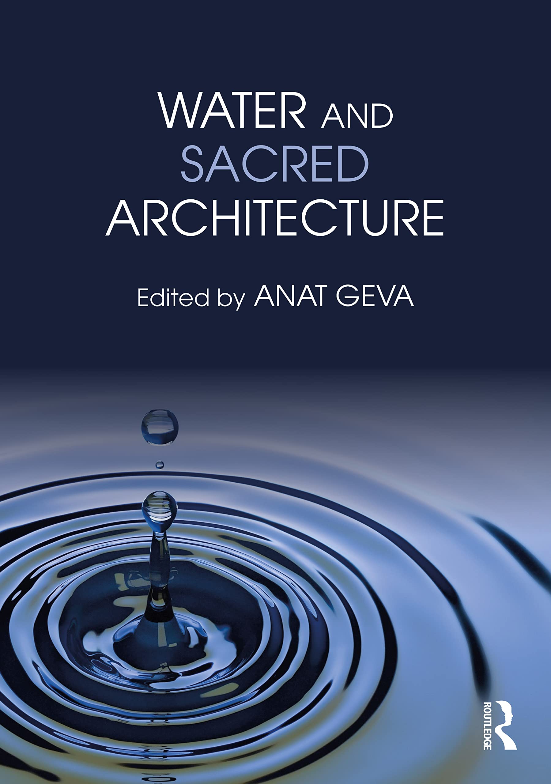 Water and Sacred Architecture : beau-livre d'art premium sur l'ingénierie spirituelle