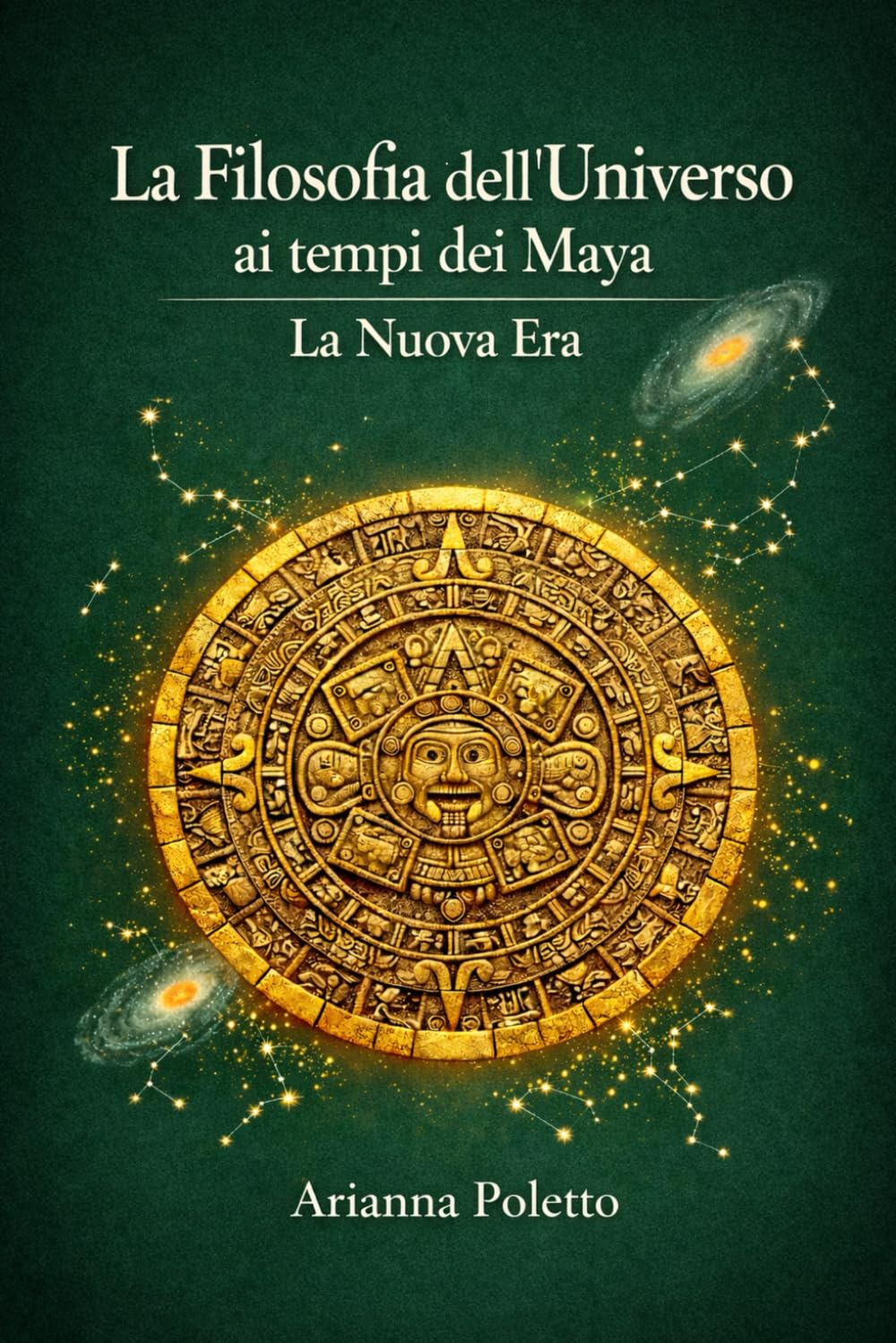 La Filosofia dell'Universo ai tempi dei Maya: La Nuova Era (“I Misteri dell’Impero Maya”)