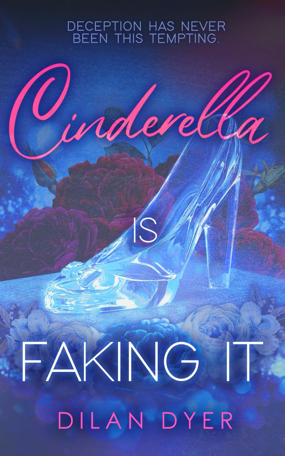 Cinderella Is Faking It (Princess Crossover Series)