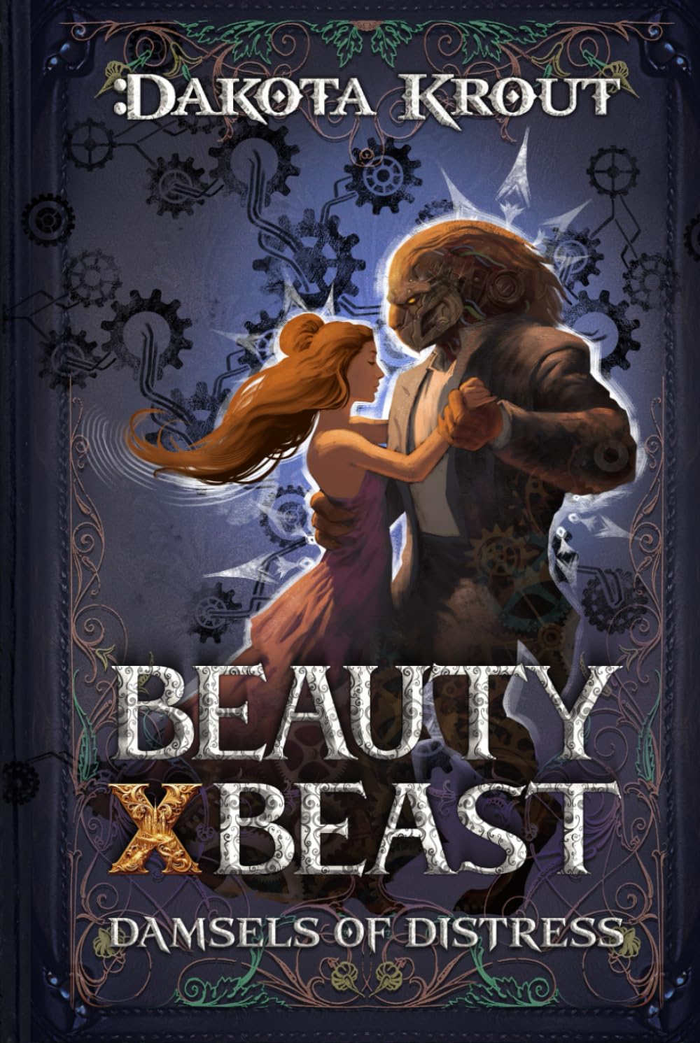 Beauty X Beast: A LitRPG Adventure (Damsels of Distress)