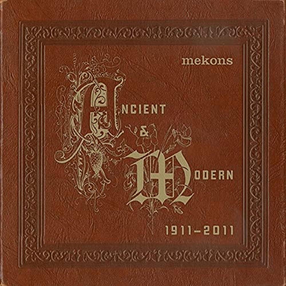 Mekons Ancient & Modern 1911 - 2011 CD 87214 NEW