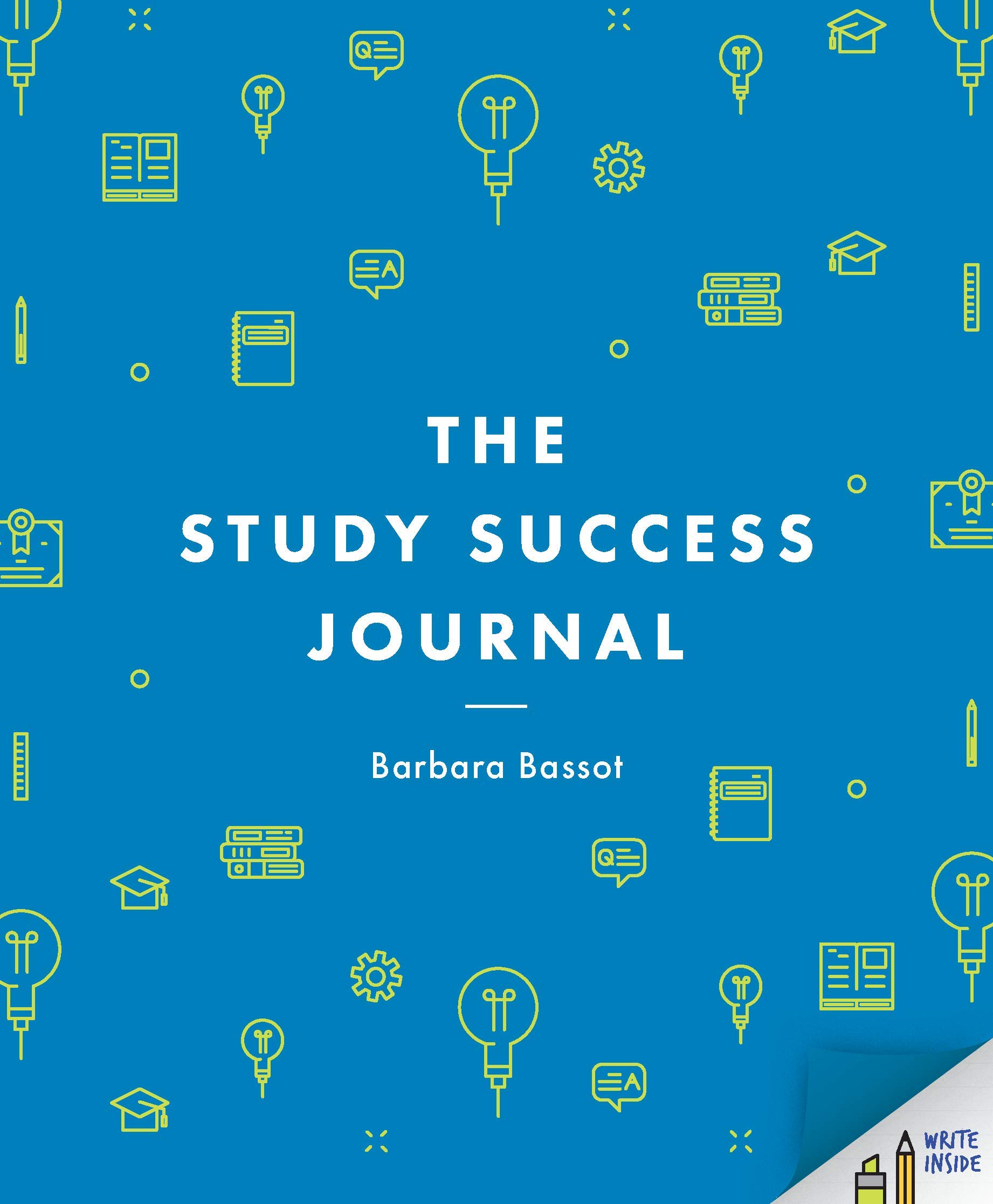 The Study Success Journal (Bloomsbury Study Skills)