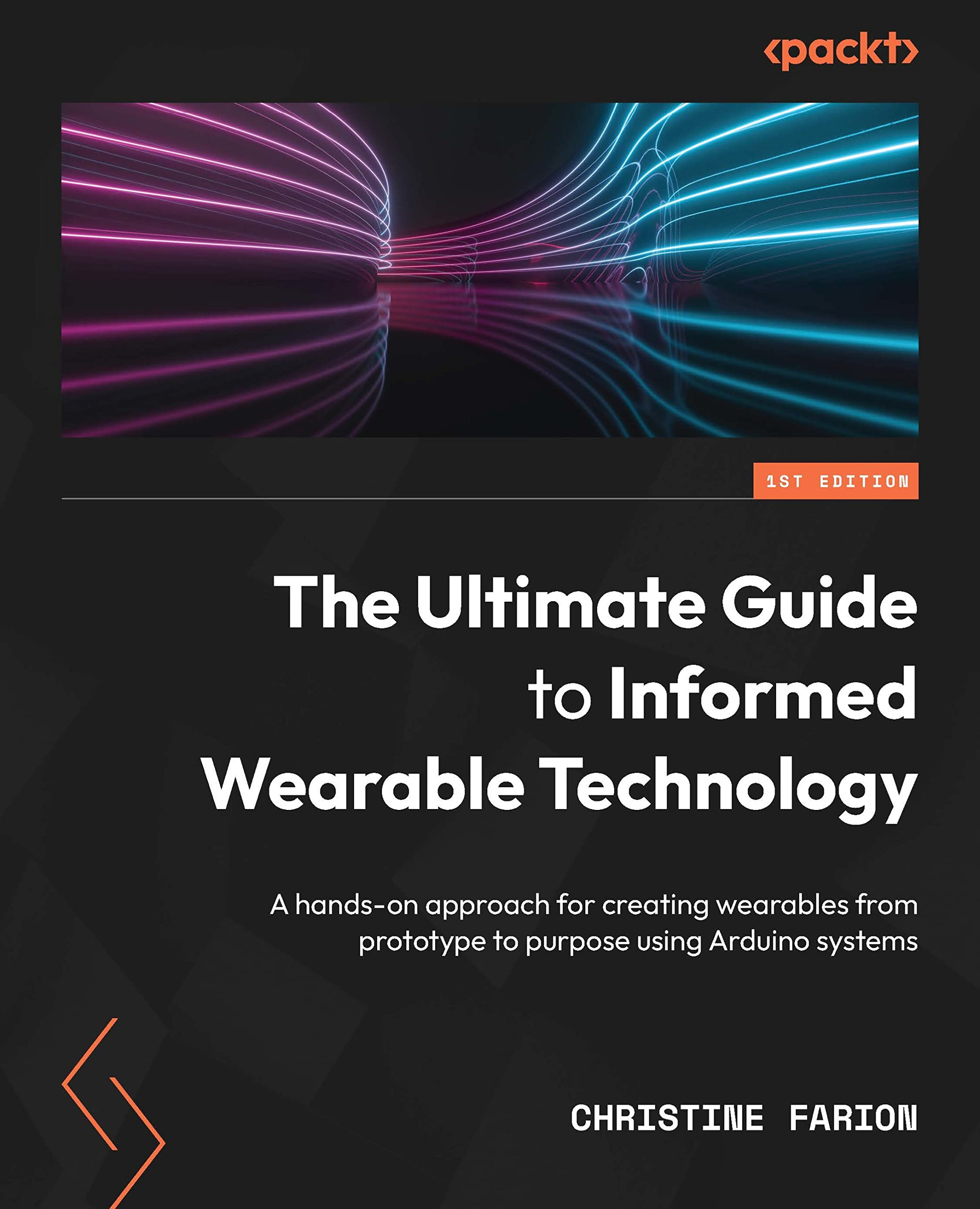 Buy The Ultimate Guide to Informed Wearable Technology A handson